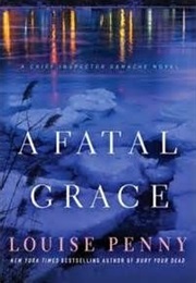 A Fatal Grace (Louise Penny)