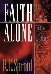 Faith Alone (RC Sproul)