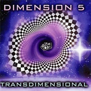 Dimension 5 – Transdimensional