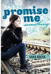 Promise Me Something (Sara Kocek)