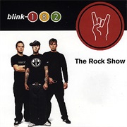 The Rock Show - Blink-182