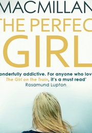 The Perfect Girl (Gilly MacMillan)