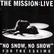 The Mission- No Snow, No Show for the Eskimo
