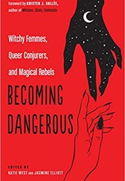 Becoming Dangerous (Katie West)