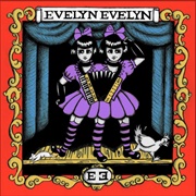 Love Will Tear Us Apart - Evelyn Evelyn