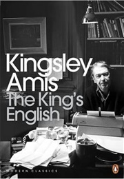 The King&#39;s English (Kingsley Amis)