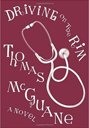Driving on the Rim (Thomas McGuane)