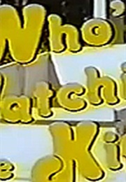 Who's Watching the Kids (1978)