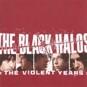The Black Halos - The Violent Years