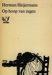 Op Hoop Van Zegen (Herman Heijermans)