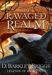 The Ravaged Realm (D. Barkley Briggs)