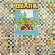 Ozark Mountain Daredevils - Standin' on the Rock
