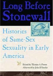 Long Before Stonewall (Thomas A. Foster)