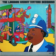 The London Muddy Waters Sessions