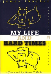 My Life and Hard Times (James Thurber)