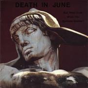 But, What Ends When the Symbols Shatter? Death in June