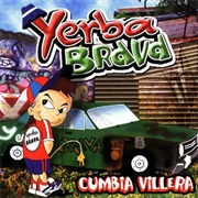 Cumbia Villera – Yerba Brava (2000)