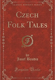 The Key of Gold: 23 Czech Folk Tales (Josef Baudis)