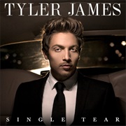 Single Tear - Tyler James