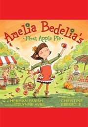 Amelia Bedelia's First Apple Pie (Herman Parish)