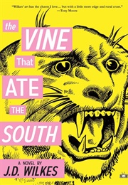 The Vine That Ate the South (J.D.Wilkes)