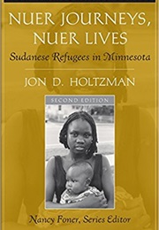 Nuer Journeys, Nuer Lives (Jon D. Holtzman)