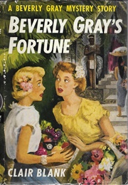 Beverly Gray's Fortune (Clair Blank)