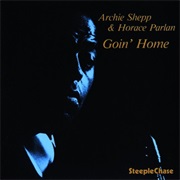 Goin' Home - Shepp, Archie and Horace Parlan