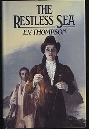 The Restless Sea (E.V.Thompson)