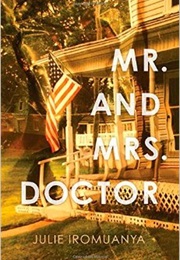 Mr. and Mrs. Doctor (Julie Iromuanya)