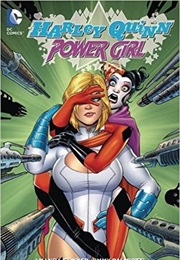 Harley Quinn &amp; Power Girl (Jimmy Palmiotti &amp; Amanda Conner)