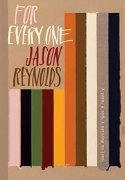 For Every One (Jason Reynolds)