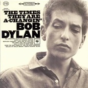 Bob Dylan - The Times They Are A-Changin'