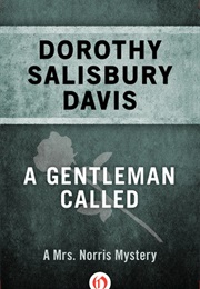 A Gentleman Called (Dorothy Salisbury Davis)