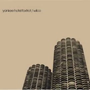 I Am Trying to Break Your Heart - Wilco