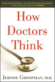 How Doctors Think