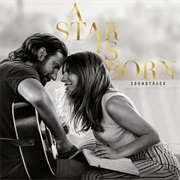 Lady Gaga &amp; Bradley Cooper - A Star Is Born Soundtrack