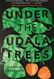 Under the Udala Trees (Chinelo Okparanta)