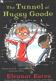 The Tunnel of Hugsy Goode (Eleanor Estes)