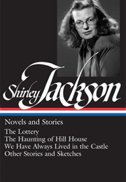Shirley Jackson: Novels and Stories (Shirley Jackson)
