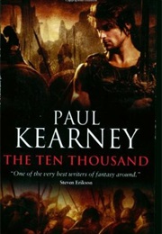 The Ten Thousand (Paul Kearney)