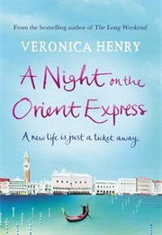 A Night on the Orient Express (Veronica Henry)