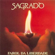 Sagrado Coração Da Terra - Farol Da Liberdade