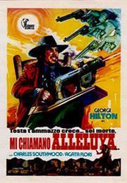 Testa T'ammazzo, Croce... Sei Morto... Mi Chiamano Alleluja