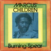 Burning Spear - Marcus' Children