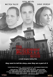 The Moretti House (2008)