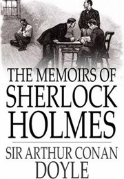The Memiors of Sherlock Holmes (Arthur Conan Doyle)