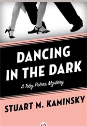Dancing in the Dark (Stuart Kaminsky)