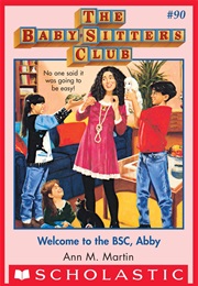 Welcome to the BSC, Abby (Ann M. Martin)