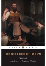 Wieland/Memoirs of Carwin the Biloquist (Charles Brockden Brown)